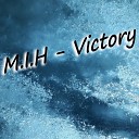M I H - My Victory Original Mix