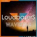 LoudbaserS - Flyer Original Mix