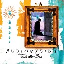 Audiovysion - Touch the Sun