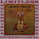 Jimmy Dean - I ll Always Love You
