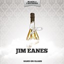 Jim Eanes - A Heart That S Satisfied Original Mix