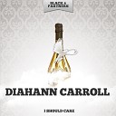 Diahann Carroll - Easy to Love Original Mix