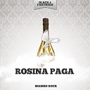 Rosina Paga - Que Sera Sera Original Mix