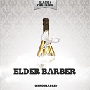 Elder Barber - Que Sera Sera Original Mix