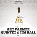 Art Farmer Quintet Jim Hall - What S New Original Mix