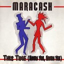 Maracash This Time Hamba Yo - Euro Dance Radio Edit anwa