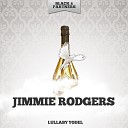 Jimmie Rodgers - Lullaby Yodel Original Mix
