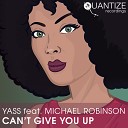 Yass feat Michael Robinson - Can t Give You Up DJ Spen SoulphoniX Rermix