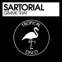 Sartorial - Gimme That