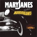 Maryjanes - Rock n Roll Music