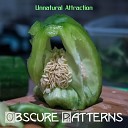 Obscure Patterns - The Real Life