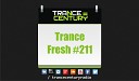 Trance Century Radio TranceFresh 211 - NWYR Time Spiral