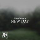 TimeBounds - Soon There Will Come A New Day