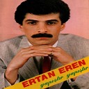 Ertan Eren - Yap t r Yap t r