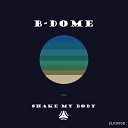 DJ B Dome - Shake My Body Instrumental