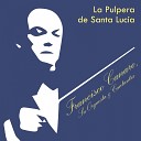 Francisco Canaro Su Orquesta Cantantes - En el Viejo Caf