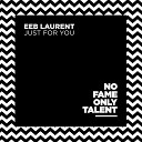 Eeb Laurent - Just for You