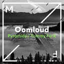 Oomloud - Yummy Funk Extended Mix