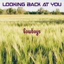 Cowboys - This Is Your Last Chance