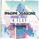 Imagine Dragons K Flay - Thunder Rmx