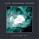 Galck Groove Mode Religare - Galck Groove Mode Religare Turn Me On