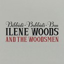 Ilene Woods The Woodsmen - Bibbidi Bobbidi Boo