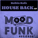 Robin Rafa - Feelin Original Mix