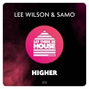 Lee Wilson SAMO - Higher Extended Mix