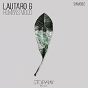 Lautaro G - Humans Mood Original Mix
