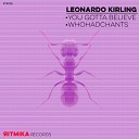 Leonardo Kirling - You Gotta Believe Original Mix