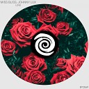 Miss Bliss Johnny Lux - Love Original Mix