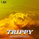 Oliver Tanzbein - Trippy Original Mix
