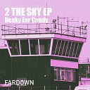 Deaky Ear Candy - Ardor Original Mix