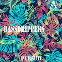 BassDrippers - Pursuit Original Mix