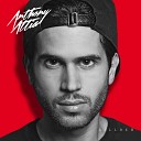 Anthony Attia - I Got You ft Paolo Rаvley Damien N Drix…