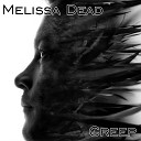 Melissa Dead - Creep Radiohead Cover