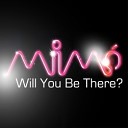 MiM - Will You Be There Seamus Haji Big Love Radio…