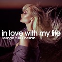 Bellagio feat Jill Chestain - In Love with My Life