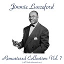 Jimmie Lunceford - You Ain t Nowhere Remastered 2017