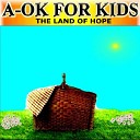 A OK for Kids - Welcome To The King