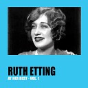 Ruth Etting - Cigarettes Cigars