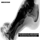 Les Boucles Absurdes feat Pierre Vervloesem… - Broken Leg