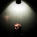 Mr Day - That S How I Feel About You