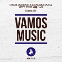 Ozzie London Rio Dela Duna feat Tesz Millan - Sigma Six Haipa Gene Radio Edit
