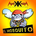 Kena Kara - El Mosquito
