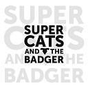 Supercats and the Badger - La Trasformazione