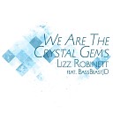 Lizz Robinett - We Are The Crystal Gems From Steven Universe