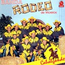 Banda Rodeo de Morelos - De Qui n Chon