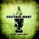 Electric Mary - Already Gone