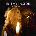 Enemy Inside - Dark Skies Acoustic Version